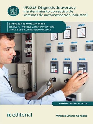 cover image of Diagnosis de averías y mantenimiento correctivo de sistemas de automatización industrial. ELEM0311